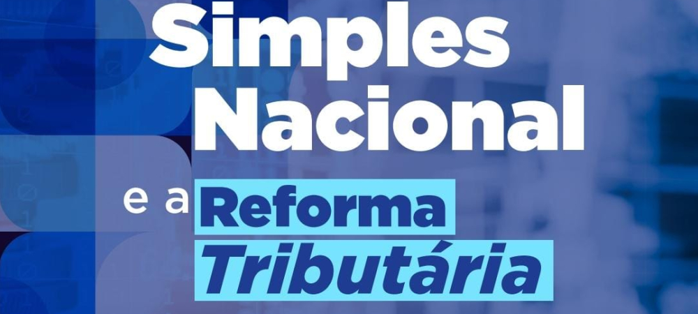 Sindilojas Caxias oferece conteúdo de orientação sobre o Simples Nacional e a Reforma Tributária
